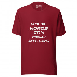 Your Words Help Inspirational T-shirt