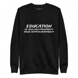 Education Unisex Sweatshirt